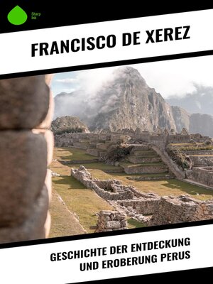 cover image of Geschichte der Entdeckung und Eroberung Perus